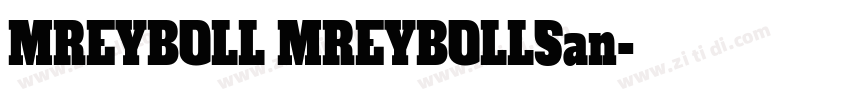 MREYBOLL MREYBOLLSan字体转换 MREYBOLL MREYBOLLSan字体转换